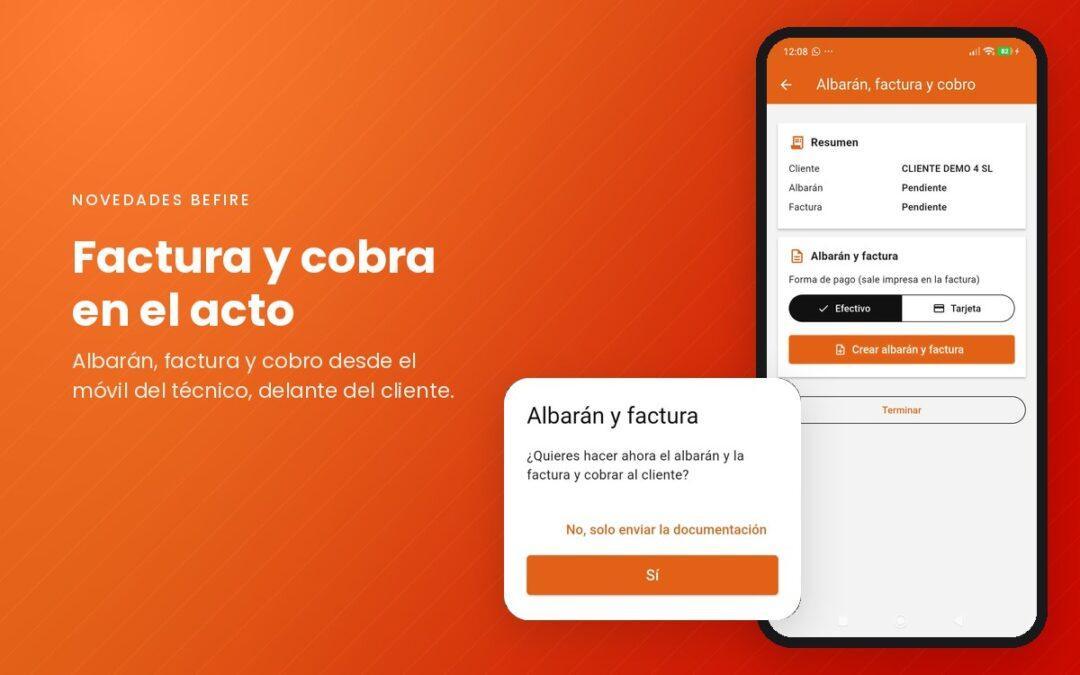 Factura y cobra en el acto desde el móvil del técnico con Befire